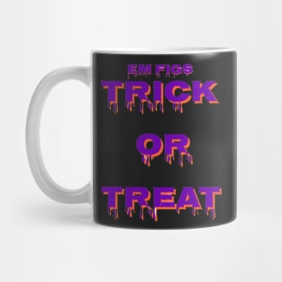 EM figs trick or treat Mug